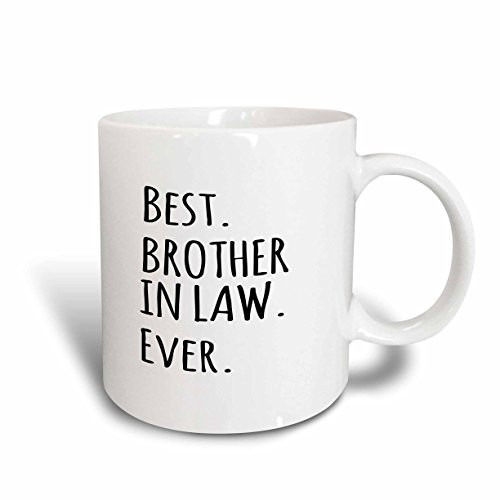 3dRose Best Brother in Law Ever Family and Relatives Gifts Black Text Ceramic Mug, 11-Ounce