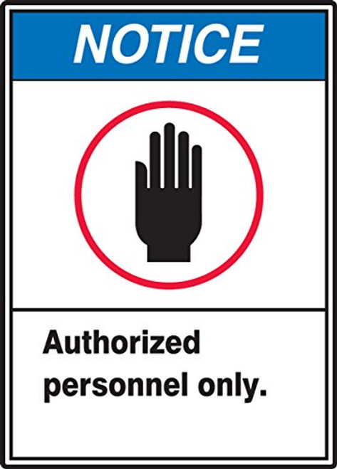 Accuform MRDM800VS Adhesive Vinyl Sign, Legend"Notice Authorized Personnel Only", 10" Length x 7" width x 0.004" Thickness, Red/black/Blue On White, 10" Height, 7" Wide, 10" Length, Vinyl, 10" x 7"
