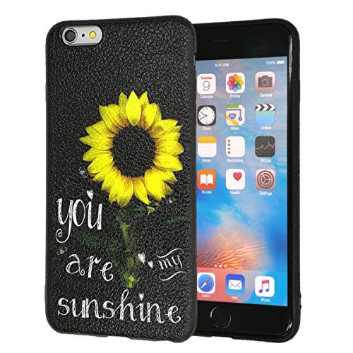 iPhone 6/6S Case,You are My Sunshine Sunflower Slim Anti-Scratch Shockproof Leather Grain Soft TPU Back Protective Cover Case for iPhone 6/6S 4.7 Inch