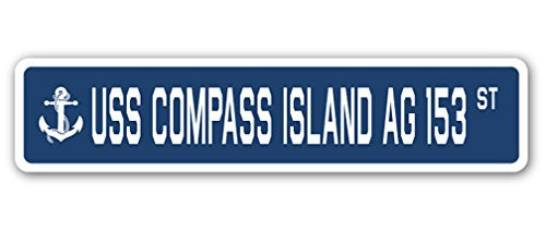 USS Compass Island AG 153 Street Sign us Navy Ship Veteran Sailor Gift