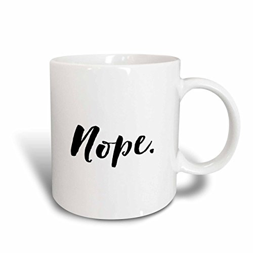 3dRose 219528_2"Humorous Phrase-Nope Mug, 15 oz, White