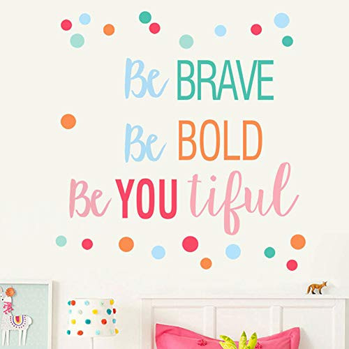 Be Brave Be Bold Be You Tiful - Colorful Polka Dots Inspirational Quotes Wall Decals Sticker for Classroom Nursery Kids Room Decor(1#Brave)