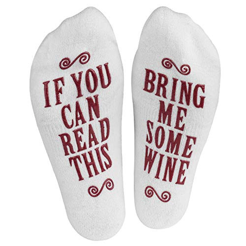 If You Can Read This, Bring Me Some (Wine, Chocolate, Coffee) Novelty Socks