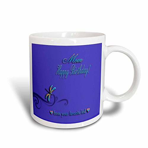 3dRose mug_34389_2 Happy Birthday Mom from Your Favorite Kid, Graceful Dragonfly Ceramic Mug, 15-Ounce