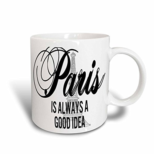 3dRose 211116_2"Paris Is Always A Good Idea Over A Gray Eiffel Tower Ceramic Mug, 15 oz