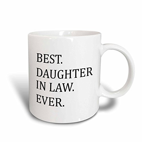 3dRose mug_151493_2 Best Daughter in Law Ever Gifts for Family and Relatives Inlaws Ceramic Mug, 15-Ounce