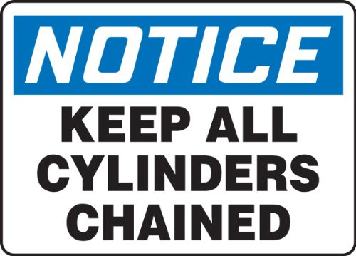 Accuform MCPG800VA Aluminum Safety Sign, Legend "NOTICE KEEP ALL CYLINDERS CHAINED", 7" Length x 10" Width, Blue/Black on White