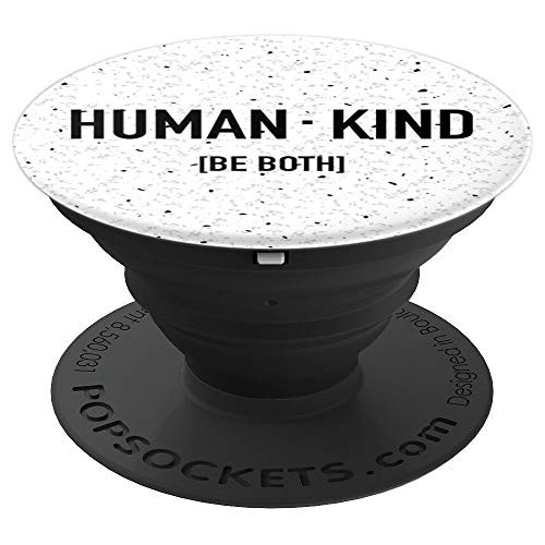 Human Kind Be Both - PopSockets Grip and Stand for Phones and Tablets