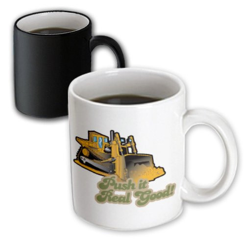 3dRose mug_102587_3 Funny Push It Real Good Bulldozer Humor Magic Transforming Mug, 11-Ounce