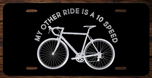 Bike My Other Ride is A 10 Speed Vanity Front License Plate Tag KCE042
