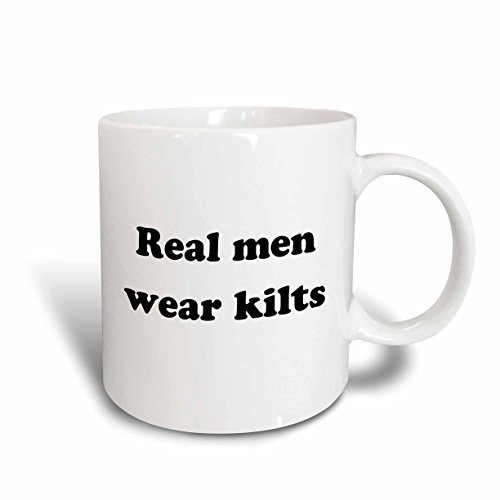 3dRose 123084_1 Real Men Wear Kilts Ceramic Mug 11 oz White