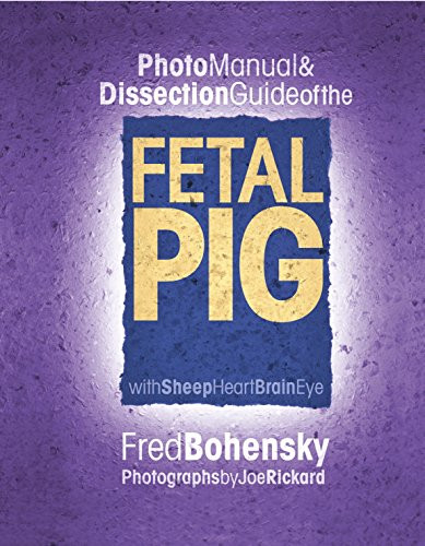 Frey Scientific 525597 Photo Manual and Dissection Guide of the Fetal Pig