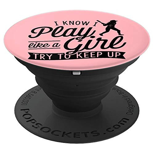 I Know I Play Like A Girl Try To Keep Up Funny Baseball Gift - PopSockets Grip and Stand for Phones and Tablets