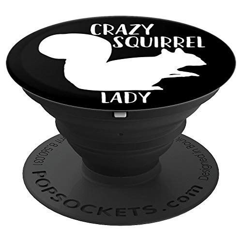Crazy Squirrel Lady - Cute Squirrel Lover - PopSockets Grip and Stand for Phones and Tablets