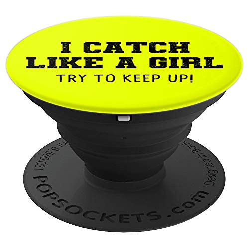 Softball I Catch Like A Girl Try To Keep Up Girl Gift PopSockets Grip and Stand for Phones and Tablets