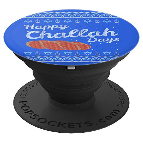 Happy Challah Days Funny Hannukah Hanukkah Chanukah - PopSockets Grip and Stand for Phones and Tablets