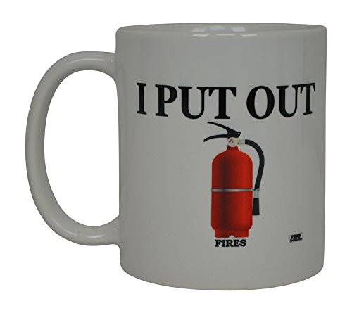 Funny Coffee Mug Best Firefighters I Put Out Novelty Cup Great Gift Idea For Fire Fighter FD Fire Department (Hero)