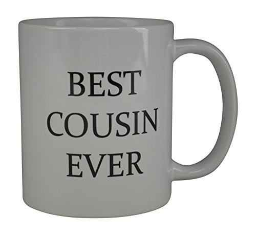 Rogue River Funny Coffee Mug Best Cousin Ever Novelty Cup Great Gift Idea For Your Cousin (Cousin)