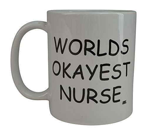 Rogue River Funny Coffee Mug Wolds Okayest Nurse Novelty Cup Great Gift Idea For Office Gag White Elephant Gift Humor (Nurse) Rogue River Funny Coffee Mug Wolds Okayest Nurse Novelty Cup Great Gift Idea For Office Gag White Elephant Gift Humor (Nurse)