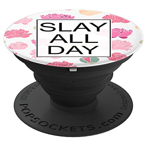 Slay All Day - Uplifting Motivational Slogan - PopSockets Grip and Stand for Phones and Tablets Slay All Day - Uplifting Motivational Slogan - PopSockets Grip and Stand for Phones and Tablets