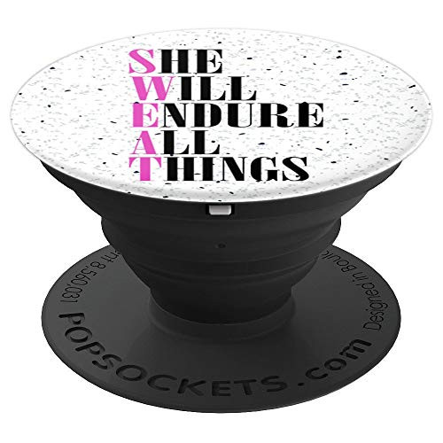 Sweat - She Will Endure All Things - Gym Workout - PopSockets Grip and Stand for Phones and Tablets