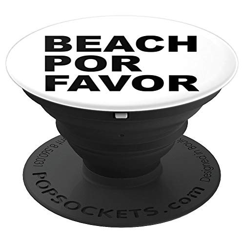Beach Por Favor - Funny Summer Vacay Slogan - PopSockets Grip and Stand for Phones and Tablets