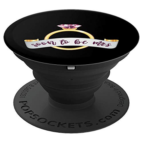 Bride Soon To Be Mrs Engagement Ring Gift PopSockets Grip and Stand for Phones and Tablets