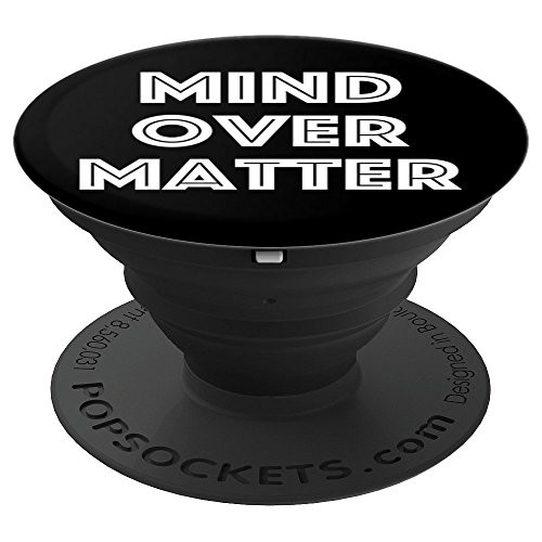 Mind Over Matter - Motivational Uplifting Slogan On Black - PopSockets Grip and Stand for Phones and Tablets