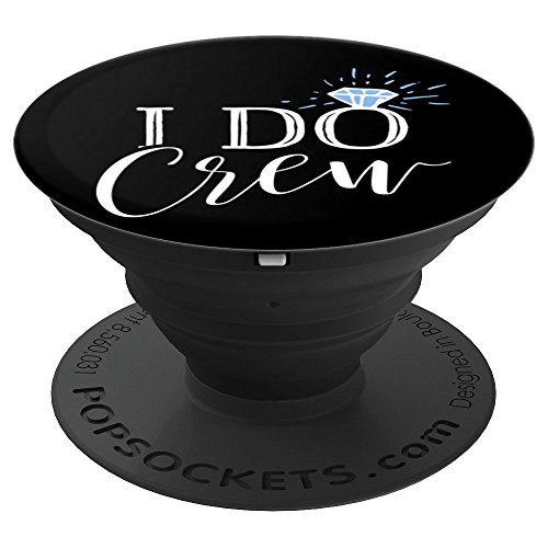 Bridesmaid and Bride Phone Case Stand - I Do Crew - PopSockets Grip and Stand for Phones and Tablets