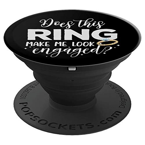 White Does This Ring Make Me Look Engaged Newlywed Gift - PopSockets Grip and Stand for Phones and Tablets