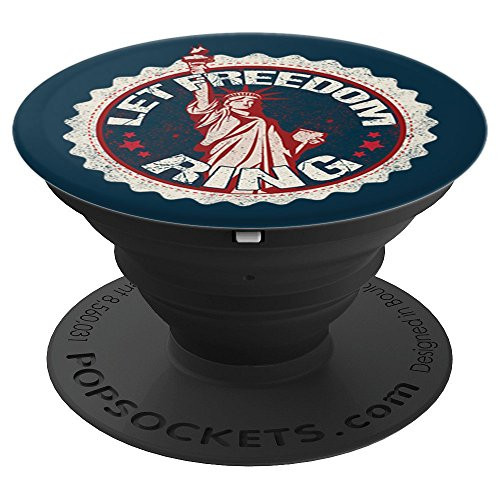 Patriotic Statue of Liberty Let Freedom Ring - PopSockets Grip and Stand for Phones and Tablets