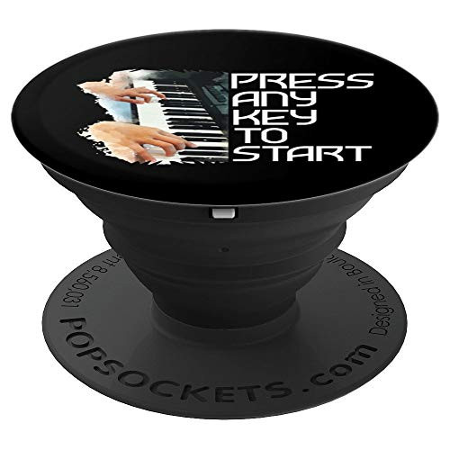 Press Any Key To Start Pianist Musical Piano Musician Gift PopSockets Grip and Stand for Phones and Tablets Press Any Key To Start Pianist Musical Piano Musician Gift PopSockets Grip and Stand for Phones and Tablets