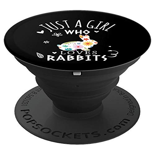 Rabbit Lover Gift Just A Girl Who Loves Rabbits Floral Gift PopSockets Grip and Stand for Phones and Tablets