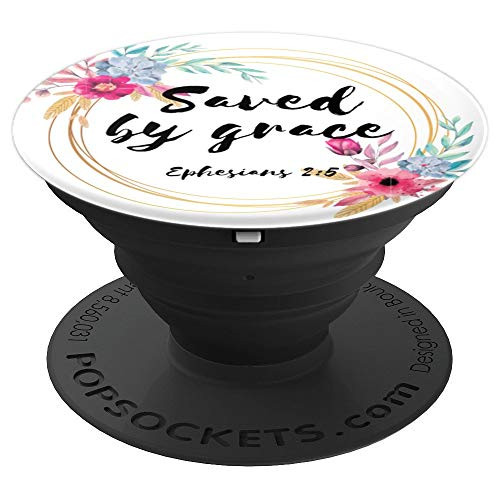 Saved By Grace Ephesians 2:5 Bible Verse Gift for Christian - PopSockets Grip and Stand for Phones and Tablets