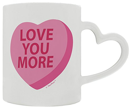 Valentine's Gift for Boyfriend Girlfriend Love You More Conversation Heart Heart Handle Gift Coffee Mug Tea Cup Heart