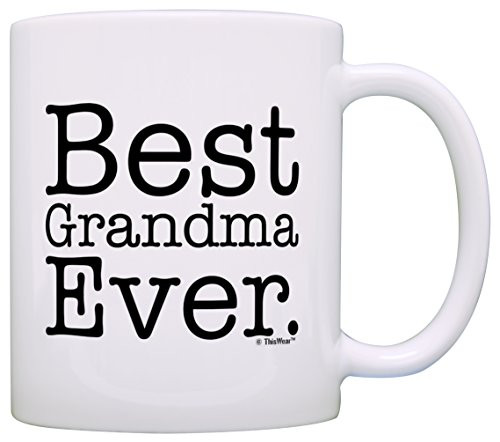 Mother's Day Gift for Grandma Best Grandma Ever Mom Gift Coffee Mug Tea Cup White Mother's Day Gift for Grandma Best Grandma Ever Mom Gift Coffee Mug Tea Cup White