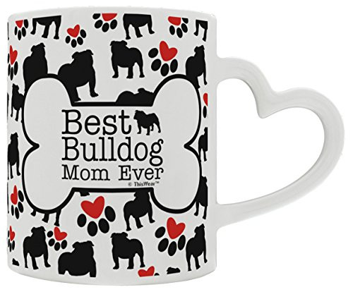 Bulldog Gifts Best Bulldog Mom Ever Dog Owner Gifts English Bulldog Heart Handle Gift Coffee Mug Tea Cup Heart Handle Bulldog Gifts Best Bulldog Mom Ever Dog Owner Gifts English Bulldog Heart Handle Gift Coffee Mug Tea Cup Heart Handle
