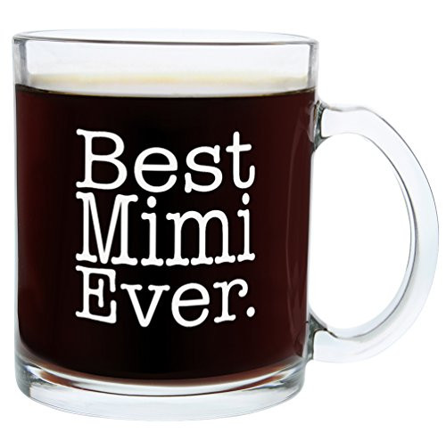 Christmas Gifts for Mimi Best Mimi Ever Funny Mothers Day Gift Glass Coffee Mug Tea Cup Christmas Gifts for Mimi Best Mimi Ever Funny Mothers Day Gift Glass Coffee Mug Tea Cup