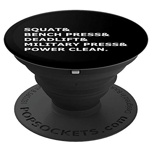 Squat Bench Press Deadlift Military Press Power Clean PopSockets Grip and Stand for Phones and Tablets Squat Bench Press Deadlift Military Press Power Clean PopSockets Grip and Stand for Phones and Tablets
