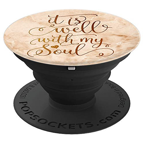 It Is Well With My Soul Cool Christian Faith Inspiring Quote PopSockets Grip and Stand for Phones and Tablets