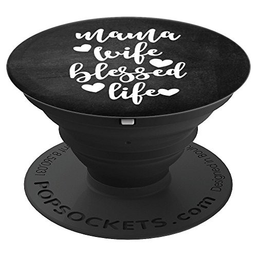 Mama Wife Blessed Life Chalkboard Mom Quote - PopSockets Grip and Stand for Phones and Tablets Mama Wife Blessed Life Chalkboard Mom Quote - PopSockets Grip and Stand for Phones and Tablets