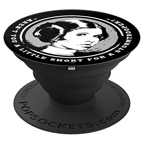Star Wars Leia Aren't You A Little Short For A Stormtrooper - PopSockets Grip and Stand for Phones and Tablets