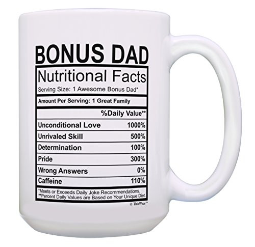 Stepdad Gifts Bonus Dad Nutritional Facts Cup Stepdad Birthday Gifts Bonus Dad Gifts from Daughter or Son Gift 15-oz Coffee Mug Tea Cup 15 oz White