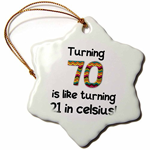 3dRose Turning 70 is Like Turning 21 in Celsius Humorous 70th Birthday Gift Snowflake Ornament, Porcelain, 3"