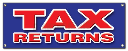 Tax Returns Banner Sign File Income Taxes Signs New