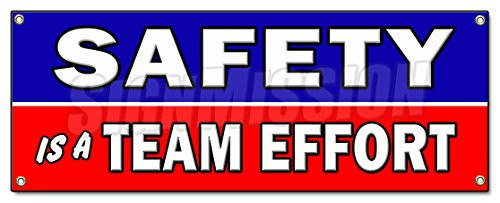 Safety is A Team Effort Banner Sign Worker Procedure OSHA Workplace