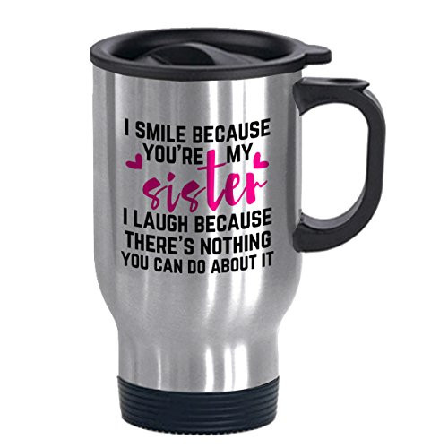 FUNNY KIDS' HOME Sister Mugs I Smile Because You're My Sister Funny Gifts 14oz Travel Mugs for Birthday Christmas FUNNY KIDS' HOME Sister Mugs I Smile Because You're My Sister Funny Gifts 14oz Travel Mugs for Birthday Christmas