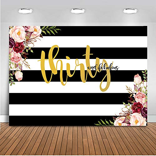 Mocsicka Thirty and Fabulous Birthday Backdrop Black White Stripes Floral Photography Background 7x5ft Vinyl 30th Birthday Party Backdrops