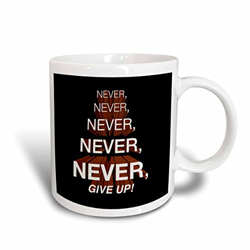 3dRose mug_172015_2 Winston Churchill Motivational Quote Never, Never, Never, Give Up Ceramic Mug, 15-Ounce