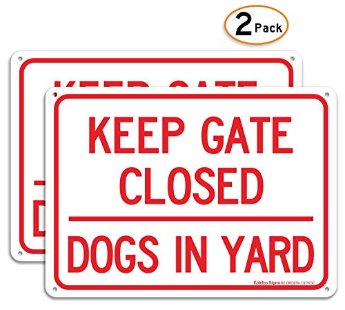 (2 Pack) Keep Gate Closed Dogs in Yard Sign, 10 x 7 Inches Rectangle.040 Rust Free Aluminum, UV Protected and Waterproof, Weather Resistant, Durable Ink, Easy to Mount